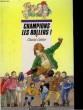 CHAMPIONS LES ROLLERS!. CAHOUR CHANTAL