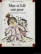 MAX ET LILI ONT PEUR. SAINT MARS DOMINIQUE DE - BLOCH SERGE