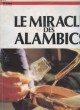 LE MIRACLE DES ALAMBICS. COLLECTIF