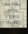 HISTOIRE D'UNE VIERGE NOIRE. LETELLIER MARCEL