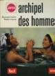 ARCHIPE DES HOMMES : LE JAPON. CARTIER RAYMOND