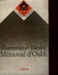 MEMORIAL D'OUBLI. DESIRE DOMINIQUE