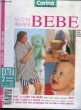 IDEES CARINA DE BURDA - MON PREMIER BEBE. COLLECTIF