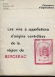 CHAMBRE D'AGRICULTURE - 44° ANNEE - SUPPLEMENT AU N°507.508 - LES VINS A APPELLATIONS D'ORIGINE CONTROLEES DE LA REGION DE BERGERAC. COLLECTIF