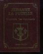 JEHANNE LA PUCELLE - L'HISTOIRE LES DOCUMENTS. MAQUET FLORENCE