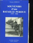 SOUVENIRS D'UNE BATAILLE PERDUE (1939 - 1940). RIBOUD JACQUES
