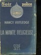 LA MANTE RELIGIEUSE - THE PRAYING MANTIS. RUTLEDGE NANCY