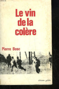 LE VIN DE LA COLERE