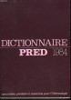 DICTIONNAIRE PRED, SPECIALITES, PRODUITS ET MATERIELS POUR L'ODONTOLOGIE. COLLECTIF
