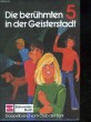 DIE BERUHMTEN 5 IN DER GEISTERSTADT. COLLECTIF