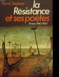 LA RESISTANCES ET SES POETES - FRANCE 1940 - 1945. SEGHERS PIERRE