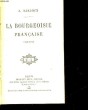 LA BOURGEOISIE FRANCAISE - 1789 - 1848. BARDOUX A.