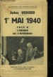 1° MAI 1940 - FACE A L'ENNEMI DE L'INTERIEUR. VERGER JULES