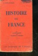 HISTOIRE DE FRANCE OU COURS MOYEN AU CERTIFICAT D'ETUDES. GUILLEMAIN A. - STER F. LE