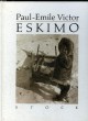 ESKIMO. VICTOR PAUL-EMILE