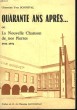 QUARANTE ANS APRES OU LA NOUVELLE CHANSON DE NOS PIERRES 1933 - 1974. BONNEVAL CHANOINE YVES