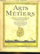 ARTS ET METIERS - 83° ANNEE - N°113 - REVUE TECHNIQUE MENSUELLE DE LA SOCIETE DES ANCIENS ELEVES DES ECOLES NATIONALES D'ART ET METIERS. COLLECTIF
