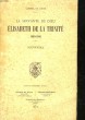 LA SERVANTE DE DIEU ELISABETH DE LA TRINITE 1880 - 1906. COLLECTIF