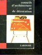 CONSEILS D'ARCHITECTURE ET DE DECORATION. TOURNUS J.