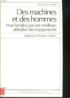 DES MACHINES ET DES HOMMES POUR L'EMPLOI, PAR UNE MEILLEURE UTILISATION DES EQUIPEMENTS - RAPPORT AU PREMIER MINISTRE. TADDEI DOMINIQUE