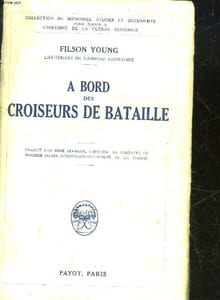 A BORD DES CROISEURS DE BATAILLE