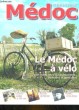 MEDOC MAGAZINE - HORS SERIE N°3 - LE MEDOC EN VELO. COLLECTIF