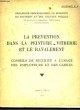 LA PREVENTION DANS LA PEINTURE-VITRERIE ET LE RAVALEMENT CONSEILS DE SECURITE A L'USAGE DES EMPLOYEURS ET DES CADRES - DOCUMENT N°6. COLLECTIF