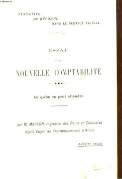 ESSAI D'UN NOUVELLE COMPTABILITE POUR LES CHEMINS DE GRANDE COMMUNICATION DANS L'ARRONDISSEMENT D'ARRAS. MINISTERE DE L'INTERIEUR - MASSON M.