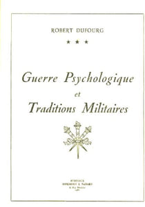GUERRE PSYCHOLOGIQUE ET TRADITIONS MILITAIRES - TOME 3