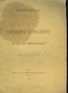 LES DESSINS D'INGRES AU MUSEE DE MONTAUBAN