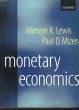 MONETARY ECONOMICS. LEWIS MERVYN K. - MIZEN PAUL D.
