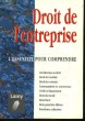 DROIT DE L'ENTREPRISE - L'ESSENTIEL POUR COMPRENDRE. COLLECTIF
