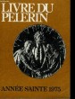LIVRE DU PELERIN. COLLECTIF