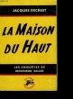 LA MAISON DU HAUT. DECREST JACQUES