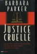 JUSTICE CRUELLE. PARKER BARBARA