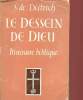 LE DESSIN DE DIEU - ITINERAIRE BIBLIQUE. DIETRICH S. DE