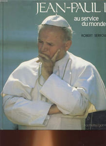 JEAN-PAUL 2 AU SERVICE DU MONDE