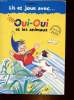 OUI-OUI ET LES ANIMAUX. BLYTON GNID