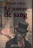 LES MANUSCRITS D'ELFAISS - TOME 1 - LE SOURIRE DE SANG. GIULIVO ROMUALD