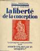 LA LIBERTE DE LA CONCEPTION - LA CONCEPTION N'EST POSSIBLE QUE 65 JOURS PAR AN LEQUELS?. MARCHAL A. - MERO O. J. DE