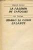 LA PASSION DE CAROLINE - QUAND LE COEUR BALANCE. HARRISON ELIZABETH - JENNINGS ANN