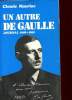 LE TEMPS IMMOBILE UN AUTRE DE GAULLE - JOURNAL 1944 - 1954. MAURIAC CLAUDE