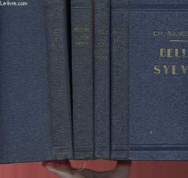 BELLE SYLVIE - L'OISEAU BLEU S'EST ENDORMI, LA JONQUE IMMOBILE, L'AILE DE FEU. SILVESTRE CHARLES, VIOLLIS JEAN, ANDRE-CUEL G.