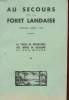 AU SECOURS DE LA FORET LANDAISE - 3° ANNEE. COLLECTIF