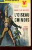 L'OISEAU CHINOIS. BANON MARK - EWALD CHARLES