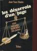 LES DESARROIS D'UN JUGE - POUR UNE JUSTE APPLICATION DES PEINES. MARTIN J. Y.