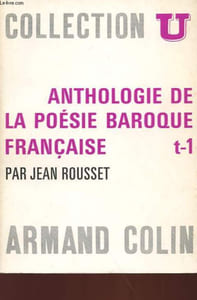 ANTHOLOGIE DE LA POESIE BAROQUE FRANCAISE - 1