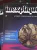 INEXPLIQUE - N°1, 2 et 3 - LE MONDE DE L'ETRANGE, DE L'INSOLITE ET DE MYSTERE. COLLECTIF