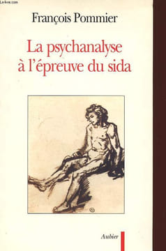 LA PSYCHANALYSE A L'EPREUVE DU SIDA. POMMIER FRANCOIS