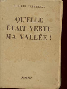 QU'ELLE ETAIT VERTE MA VALLEE!